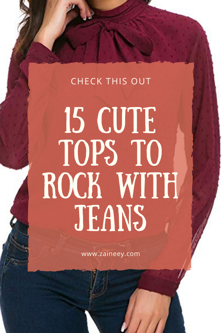 fashionable tops to wear with jeans casual