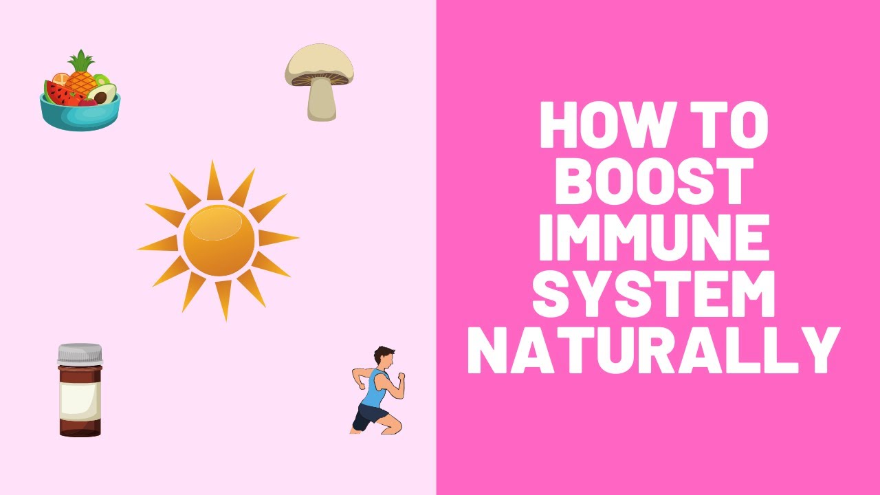 how to boost immune system naturally 1